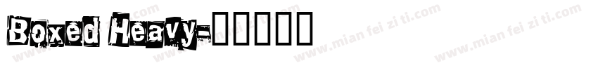 Boxed Heavy字体转换